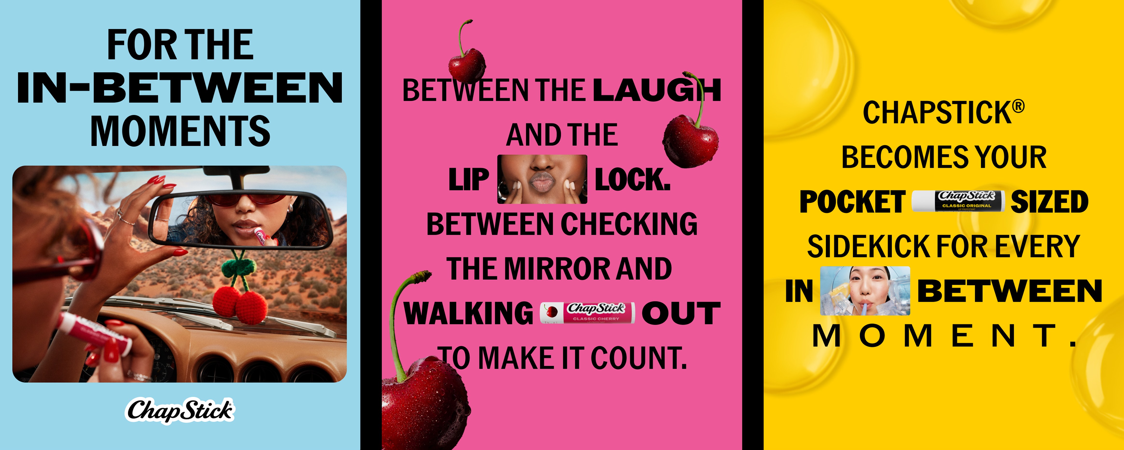 Three ChapStick posters side by side in blue, pink and yellow, led by "For the in-between moments" with a rearview mirror photo